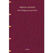 KIM BAĞIŞLAYACAK BENI - BIRHAN KESKIN