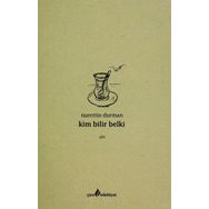 Kim Bilir Belki - Nurettin Durman