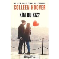 Kim Bu Kız? - Colleen Hoover