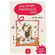 KIM DEMİŞ YARAMAZ DIYE? ÇOCUĞUNUZUN DAVRANIŞLARINI ANLAMANIN VE ONU DOĞRU YÖNLENDİRMENİN YOLLARI - LAVERNE ANTROBUS
