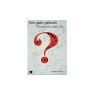 KIM GALIP GELECEK SINAV MI SEN MI? - HÜSEYİN ŞAHİN