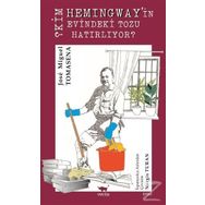 Kim Hemingway'in Evindeki Tozu Hatırlıyor? - Jose Miguel Tomasena