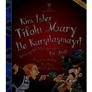 Kim İster Tifolu Mary ile Karşılaşmayı! - Jacqueline Morley