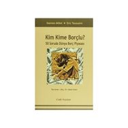Kim Kime Borçlu ? - Damien Millet Eric Toussaint