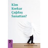Kim Korkar Çağdaş Sanattan? - Hayalperest Yayınları