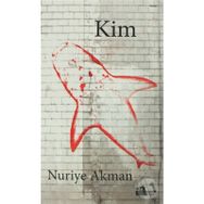 KIM - NURIYE AKMAN