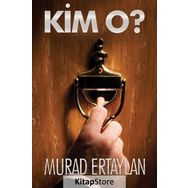 Kim O? - murat ertaylan