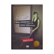 KIM OLDUĞUMU ARTIK BILIYORUM - EMRE CANER