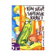 Kim Takar Salatalık Kral’ı - Christine Nöstlinger