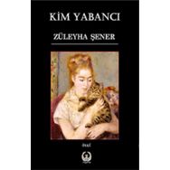 Kim Yabancı - Züleyha Şener