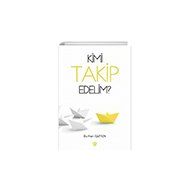Kimi Takip Edelim? - Türkiye Diyanet Vakfı Yayınları