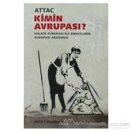 KIMIN AVRUPASI? HALKIN AVRUPASI ILE ŞİRKETLERİN AVRUPASI ARASINDA - KOLEKTIF