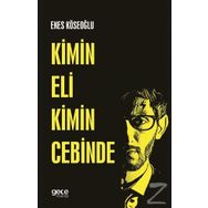 Kimin Eli Kimin Cebinde - Enes Köseoğlu