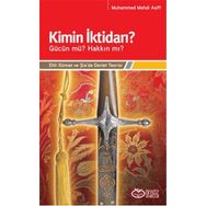 Kimin İktidarı? - Gücün mü? Hakkın mı? - Muhammed Mehdi Asifi