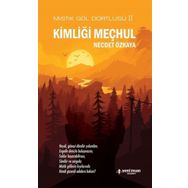 Kimliği Meçhul / Mistik Göl Dörtlüsü 2 / Necdet Özkaya