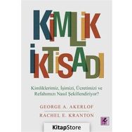 Kimlik İktisadı - Rachel E. Kranton George A. Akerlof