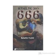 Kimlik No 666 - Bahattin Yıldız