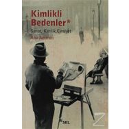 Kimlikli Bedenler - Ahu Antmen