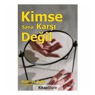 Kimse Sana Karşı Değil - Kadriye Koba