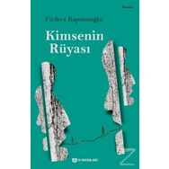 Kimsenin Rüyası - Firdevs Kapusızoğlu