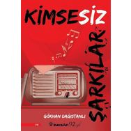 Kimsesiz Şarkılar - Gökhan Dağıstanlı