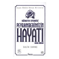 KÂİNATIN EFENDISI PEYGAMBERIMIZIN HAYATI 1 (KARTON KAPAK, KÜÇÜK BOY) - SALIH SURUÇ