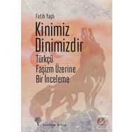 Kinimiz Dinimizdir - Fatih Yaşlı