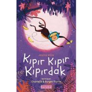Kıpır Kıpır Kıpırdak - Jeanne Willis