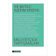 Kıraathane Kitapları Ne Mutlu Eşitim Diyene - Milliyetçilik Tartışmaları