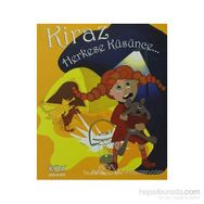 KIRAZ HERKESE KÜSÜNCE - GENEL