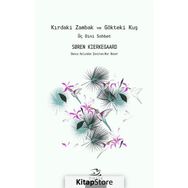 Kırdaki Zambak ve Gökteki Kuş - Soren Kierkegaard