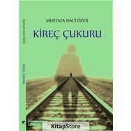 Kireç Çukuru - Mustafa Naci Özer