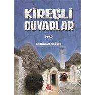 Kireçli Duvarlar - Ertuğrul Sağdıç