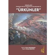 Kırgızların Özgürlük Eşitlik Bağımsızlık Mücadeleleri ve Ürkünler - Tölöbek Abdırahmanov