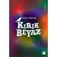 Kırık Beyaz - Can Gürses