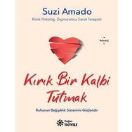Kırık Bir Kalbi Tutmak - Suzi Amado