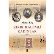Kırık Kalemli Kadınlar Murat Koç
