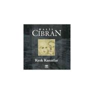 KIRIK KANATLAR - HALIL CIBRAN