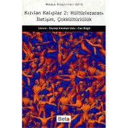 KIRILAN KALIPLAR 2 KÜLTÜRLERARASI İLETİŞİM, ÇOKKÜLTÜRLÜLÜK - CAN BILGILI;ZEYNEP KARAHAN USLU