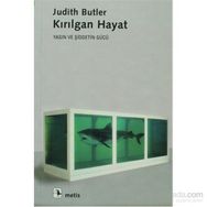 KIRILGAN HAYAT - JUDITH BUTLER