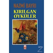 Kırılgan Öyküler - Nazmi Bayrı