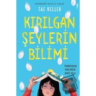 Kırılgan Şeylerin Bilimi Tae Keller Domingo Yayınevi