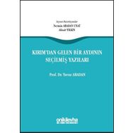 Kırımdan Gelen Bir Aydının Seçilmiş Yazıları - Yavuz Abadan