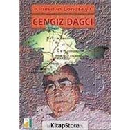 KIRIM'DAN LONDRA'YA CENGIZ DAĞCI - İSA KOCAKAPLAN (ISBN:9789753811859)