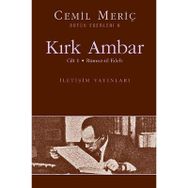 KIRK AMBAR CILT 1 - RÜMUZ-ÜL EDEB - CEMIL MERİÇ