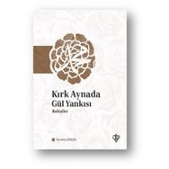 Kırk Aynada Gül Yankısı - Diyanet Vakfı Yayınları