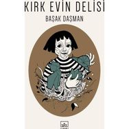 Kırk Evin Delisi Başak Daşman