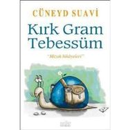 KIRK GRAM TEBESSÜM - CÜNEYD SUAVI