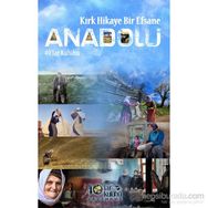 Kırk Hikaye Bir Efsane Anadolu - kollektif