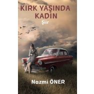 Kırk Yaşında Kadın - Nazmi Öner